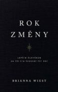 Rok změny - Lepším člověkem za tři sta šedesát pět dní