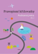 Pravopisné křižovatky Podstatná jména 2