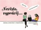 Nevěsto, vyprávěj… - Kronika, která spojí 3 výjimečné ženy a jejich okamžiky lásky