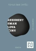 Tohle jsme chtěli - Prezident Zeman: slova a činy