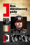 Dva diktátorovy pády (2. vydání) (e-kniha)
