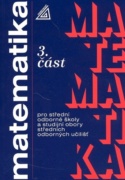 Matematika pro SOŠ a studijní obory SOU 3.část