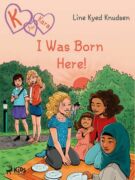 K for Kara 23 - I Was Born Here! (e-kniha)