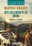 Tajemné stezky - Mlžnou krásou Rychlebských hor