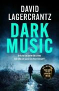 Dark Music: The gripping new thriller from the author of THE GIRL IN THE SPIDER´S WEB