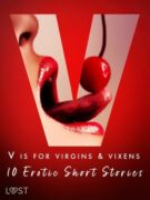 V is for Virgins & Vixens - 10 Erotic Short Stories (e-kniha)