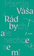 Rád bych, ale nechce se mi (e-kniha)