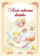 Naše milované dieťatko
