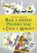 Báje a pověsti z Čech a Moravy - Plzeňský kraj (e-kniha)