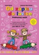 Od zápisu do lavice 12. díl – Soubor pracovních listů pro optimální rozvoj schopností a dovedností p