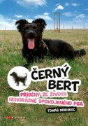 Černý Bert - příběhy ze života nehorázně spokojeného psa