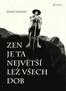 Zen je ta největší lež všech dob (e-kniha)