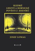 Slezské lidové a hornické pověsti z Jeseníků (e-kniha)