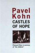 Castles of Hope - Premysl Pitter in memory of "his children"
