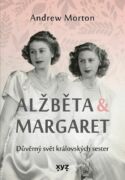 Alžběta & Margaret: důvěrný svět královských sester (e-kniha)