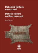 Dakotská kultura na rozcestí - Dakota Culture at the Crossroads