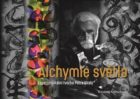 Alchymie světla - Experimentální tvorba Petra Skaly