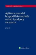 Aplikace pravidel hospodářské soutěže a státní podpory ve sportu