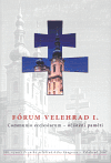 Fórum Velehrad I. - Communio ecclesiarum - očištění paměti