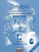 Zeměpis 6 pro ZŠ a víceletá gymnázia - Pracovní sešit