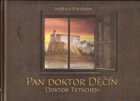 Pan doktor Děčín - Doktor Tetchen