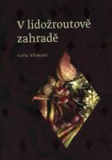 V lidožroutově zahradě