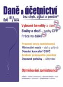 Daně a účetnictví bez chyb, pokut a penále č. 6-7 / 2024 - Vybrané benefity z pohledu daní (e-kniha)