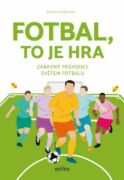 Fotbal, to je hra (e-kniha)