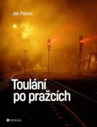 Toulání po pražcích (e-kniha)