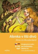 Alenka v říši divů A1/A2 (NJ–ČJ) - dvojjazyčná kniha pro začátečníky