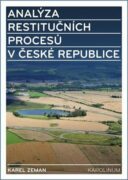 Analýza restitučních procesů v České republice - Restituce a ostatní procesy transformující vlastnic