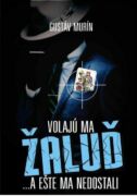 Volajú ma Žaluď ...a ešte ma nedostali (e-kniha)