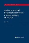 Aplikace pravidel hospodářské soutěže a státní podpory ve sportu (e-kniha)