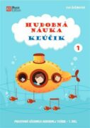 Hudobná náuka K?účik 1 - pracovná učebnica hudobnej teórie 1. diel