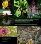 Průvodce po Botanické zahradě Přírodovědecké fakulty Univerzity Karlovy - Přehled skleníkových i ven