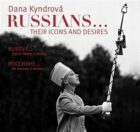 Rusové / Russians - jejich ikony a touhy / their icons and desires