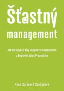 Šťastný management – Jak mít úspěch díky Happiness Managementua Employee Value Proposition