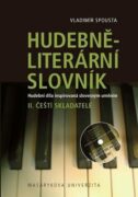 Hudebně-literární slovník. Hudební díla inspirovaná slovesným uměním: Čeští skladatelé. II. díl slov