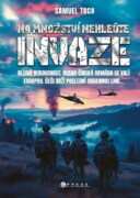 Na množství nehleďte: Invaze