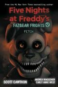 Five Nights at Freddy´s: Fazbear Frights 2 - Fetch
