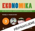 Ekonomika 3 pro ekonomicky zaměřené obory SŠ