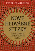 Nové hedvábné stezky - Přítomnost a budoucnost světa