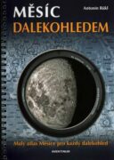 Měsíc dalekohledem - Malý atlas měsíce pro každý dalekohled