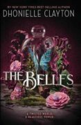 The Belles: Discover your new dark fantasy obsession from the bestselling author of Netflix sensatio