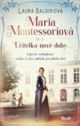 Maria Montessoriová - Učitelka nové doby (e-kniha)