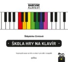 Škola hry na klavír - Barevné klávesy: Nejsnazší cesta ke hře na klavír