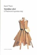 Vynález věcí - O Platónově hypotéze idejí
