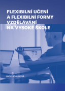 Flexibilní učení a flexibilní formy vzdělávání na vysoké škole (e-kniha)