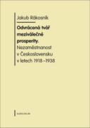 Odvrácená tvář meziválečné prosperity. Nezaměstnanost v Československu v letech 1918-1938 (e-kniha)