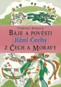 Báje a pověsti z Čech a Moravy - Jižní Čechy (e-kniha)